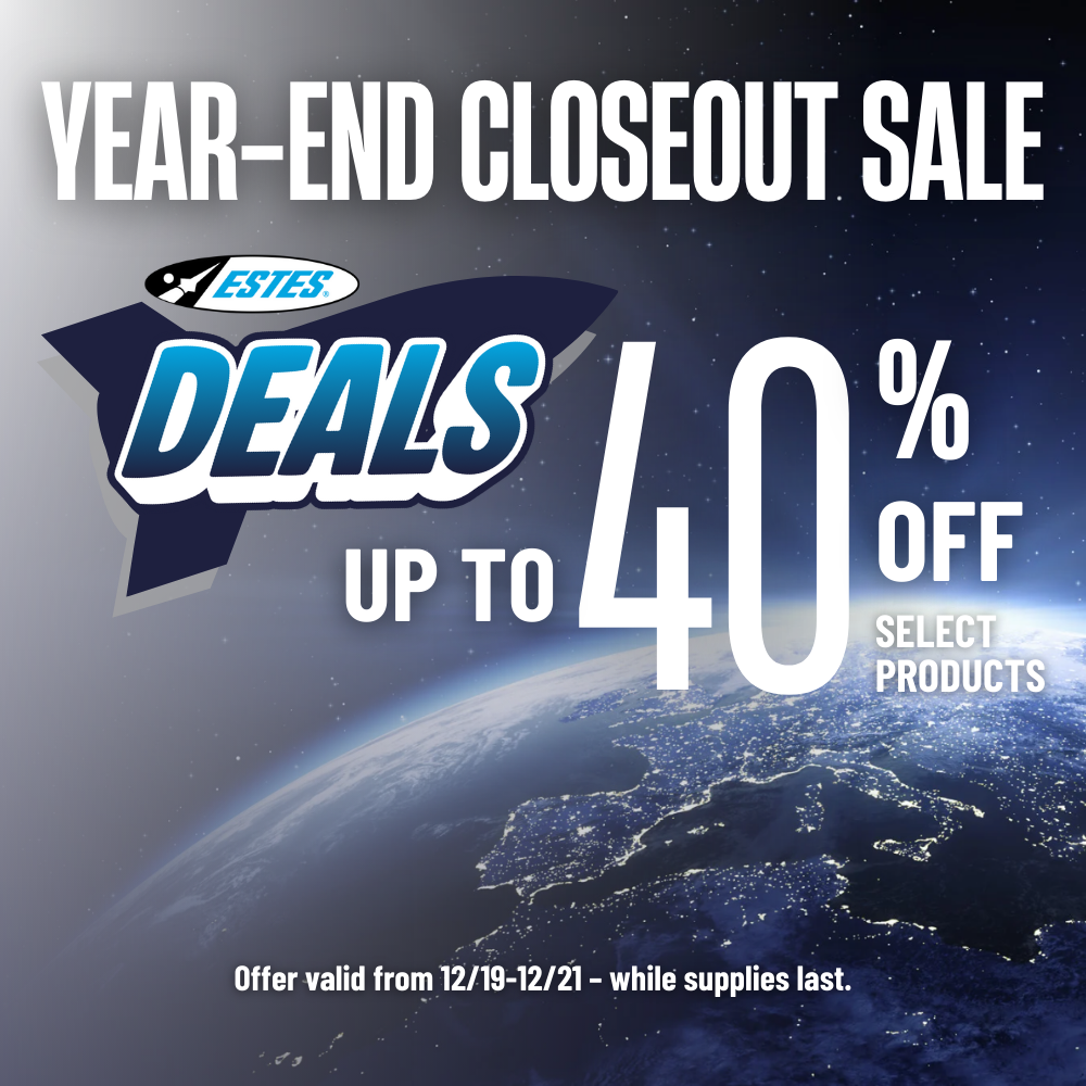 Estes Year End Closeout Sale - Save up to 40% Off
