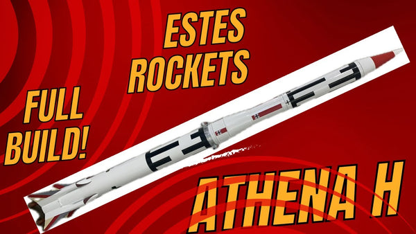 Athena H Model Rocket Build Video Thumbnail