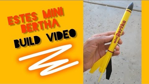 Estes Mini Bertha Model Rocket Build Video Thumbnail