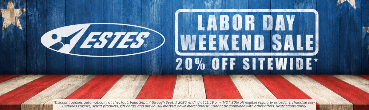 Estes Rockets Labor Day Sale - Save 20% Off Sitewide on Eligible Items, Some Exclusions Apply