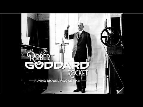 Introducing the Robert Goddard Model Rocket Kit 